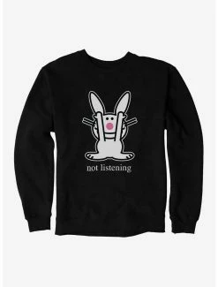 Cartoons It's Happy Bunny Not Listening Sweatshirt