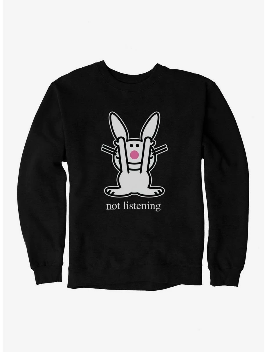 Cartoons It's Happy Bunny Not Listening Sweatshirt 3 Cartoons It's Happy Bunny Not Listening Sweatshirt