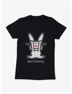 Cartoons It's Happy Bunny Not Listening Womens T-Shirt