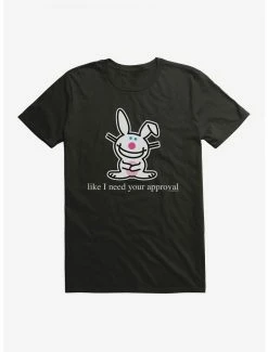 Cartoons It's Happy Bunny Don't Need Your Approval T-Shirt